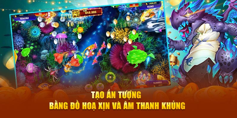 Tạo ấn tượng bằng đồ hoạ xịn và âm thanh khủng